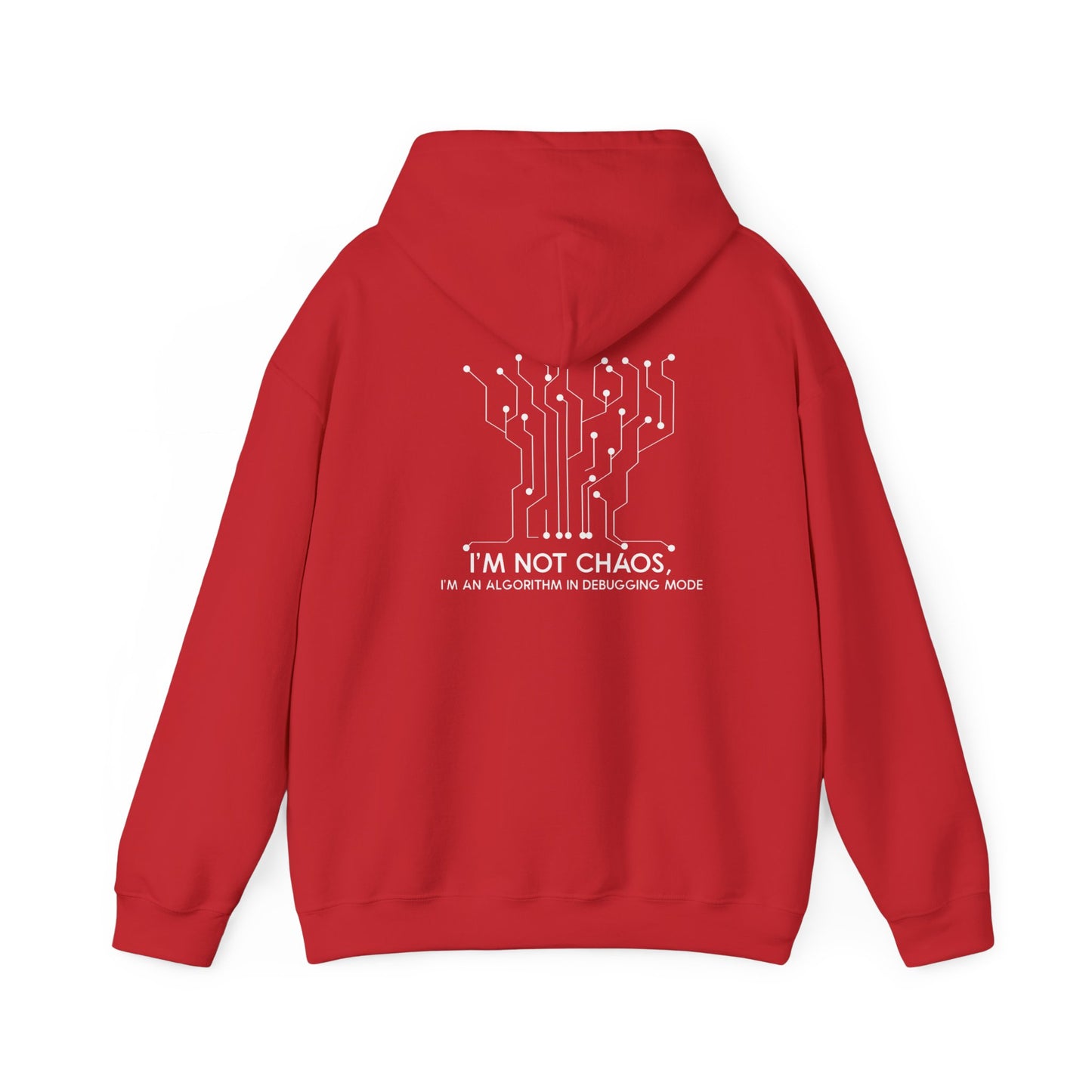 Unisex Heavy Blend Hoodie- I'm not chaos, I'm an algorithm in debugging mode.