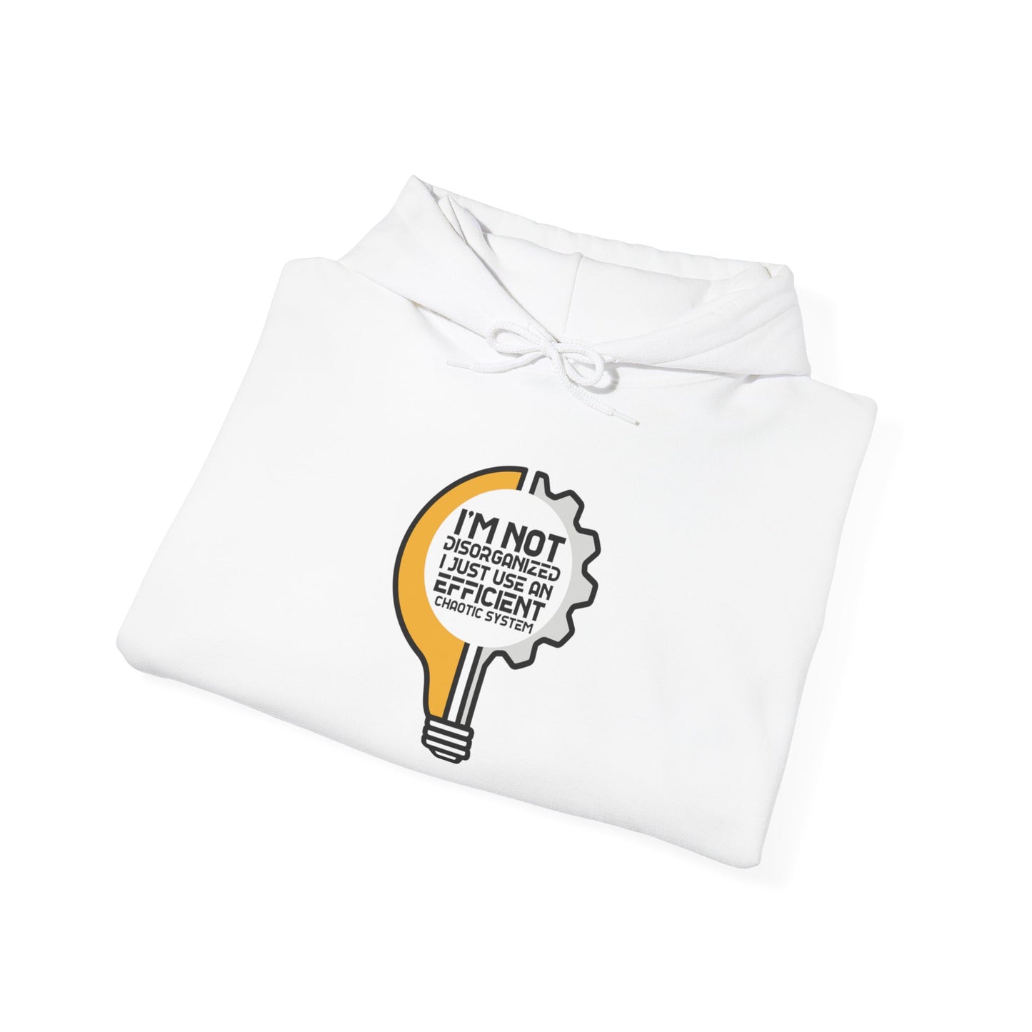 Unisex Heavy Blend Hoodie- I'm not disorganized I just use an efficent chaotic system.